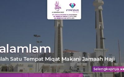 Yalamlam salah satu tempat Miqat Makani Jamaah Haji